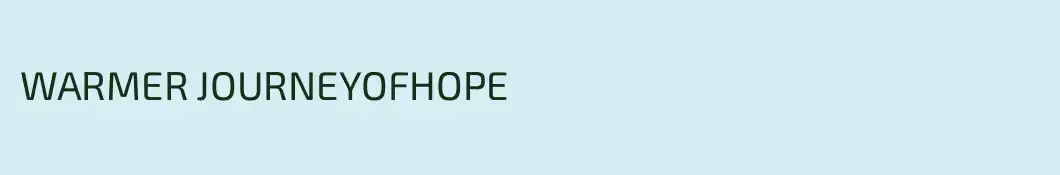 WARMER JOURNEYOFHOPE